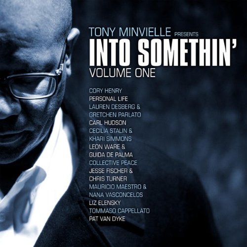 VA - Tony Minvielle Presents Into Somethin (Vol. One)(2015)