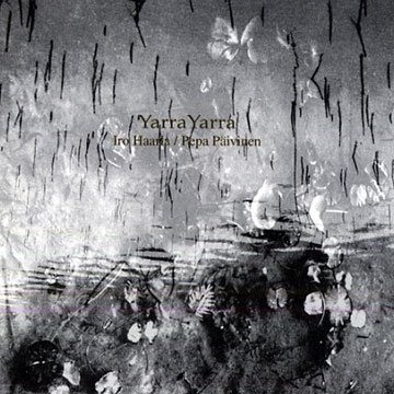 Iro Haarla & Pepa Paivinen - Yarra Yarra (2001)
