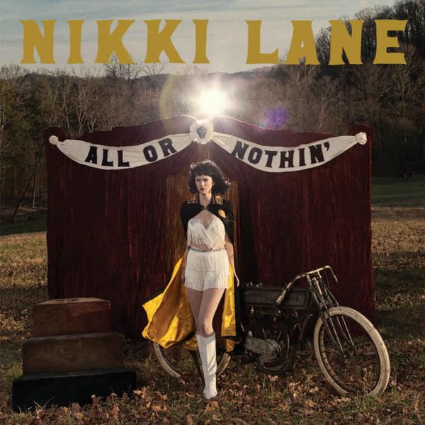 Nikki Lane - All or Nothin' [Deluxe Edition] (2015)