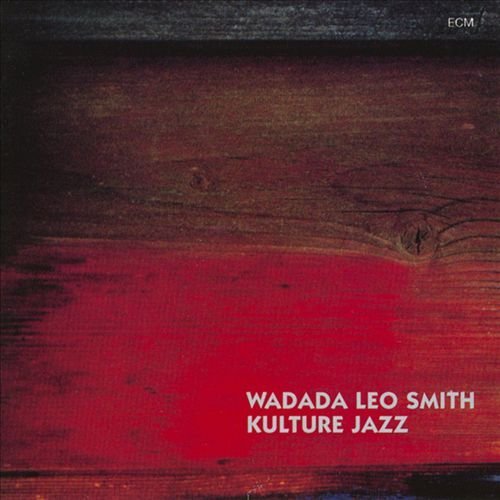 Wadada Leo Smith - Kulture Jazz (1995)