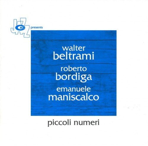 Walter Beltrami, Roberto Bordiga, Emanuele Maniscalco - Piccoli Numeri (2007)