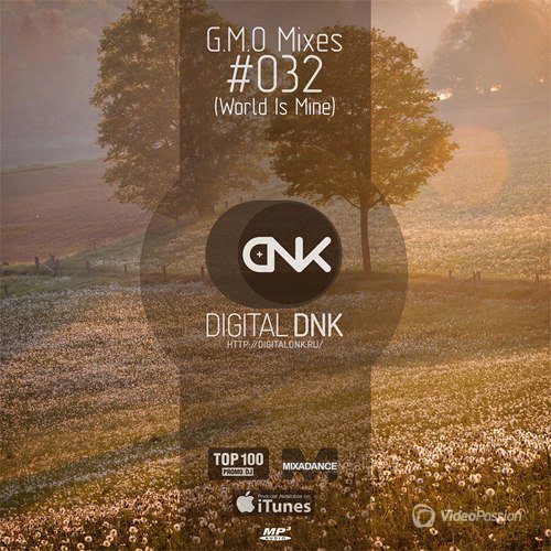 digital DNK - G.M.O Mixes (#032 World Is Mine) (2015)