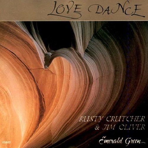 Jim Oliver & Rusty Crutcher - Love Dance (1989)