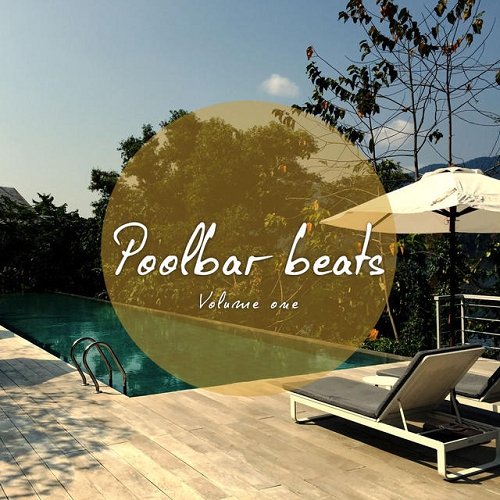 VA - Poolbar House Vol 1 Sunny Deep and Chill House Tunes (2015)