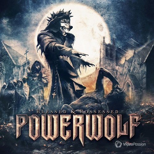 Powerwolf - Blessed & Possessed (2015) (Deluxe Edition)