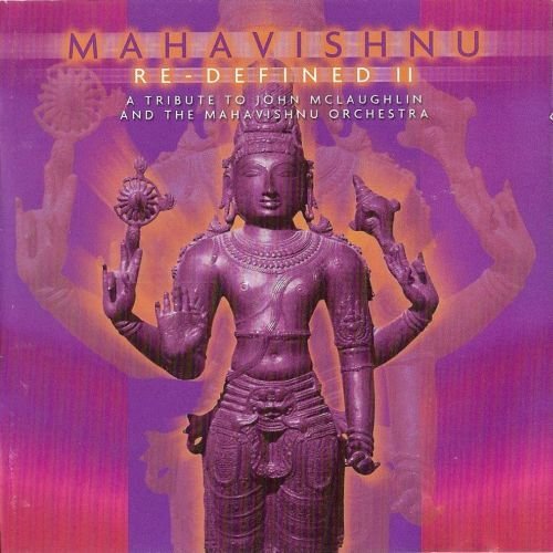 VA - Mahavishnu Re-Defined II: A Tribute To John McLaughlin & The Mahavishnu Orchestra (2010) FLAC
