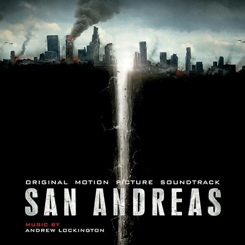 Andrew Lockington - San Andreas / Разлом Сан-Андреас OST (2015)