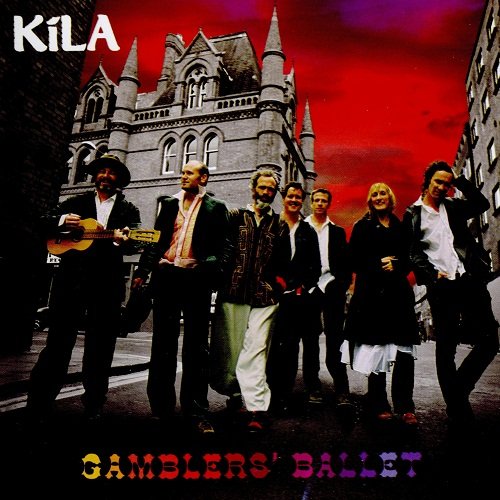 Kila - Gamblers Ballet (2007)