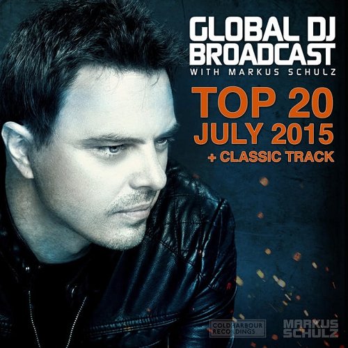 VA - Markus Schulz - Global DJ Broadcast Top 20 July (2015)