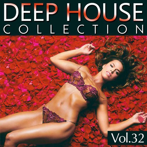 VA - Deep House Collection Vol.32 (2015)