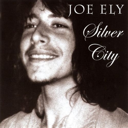 Joe Ely - Silver City (2007)