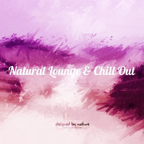 VA - Natural Lounge and Chill Out (2015)