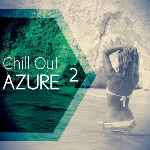 VA - Chill Out Azure 2 (2015)