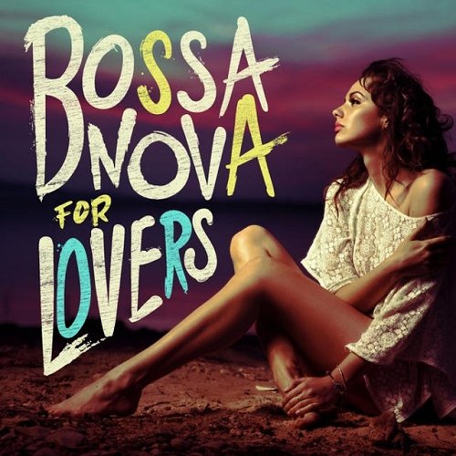 VA - Bossa Nova For Lovers (2015)