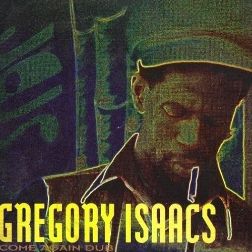 Gregory Isaacs - Come Again Dub (1991)