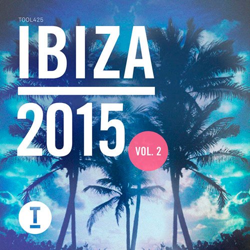 VA-Toolroom Ibiza Vol.2 (2015)