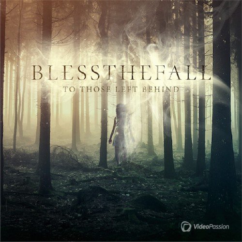 Blessthefall – To Those Left Behind (2015)