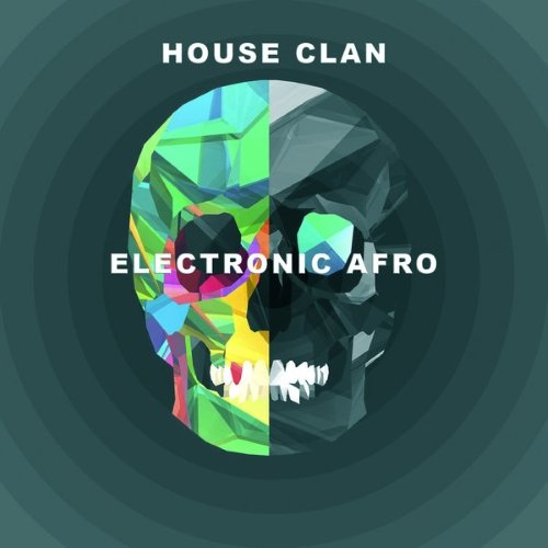 House Clan - Electronic Afro (2015)