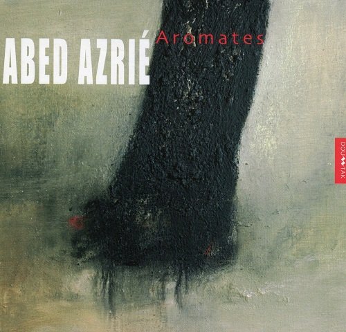 Abed Azrie - Aromates (2006)