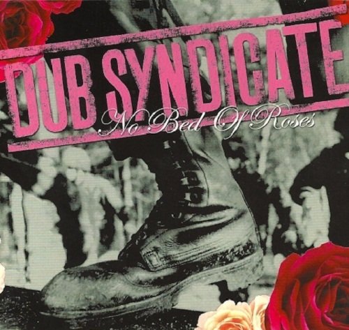 Dub Syndicate - No Bed Of Roses (2004)