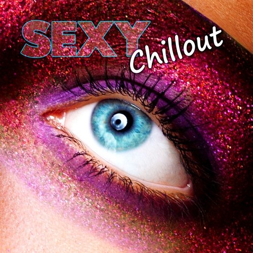 VA - Sexy Chillout Best 15 Tracks of Electronic Music Erotic Relaxation Lounge Tantric Chill Cocktail Party Oriental Moods (2015)