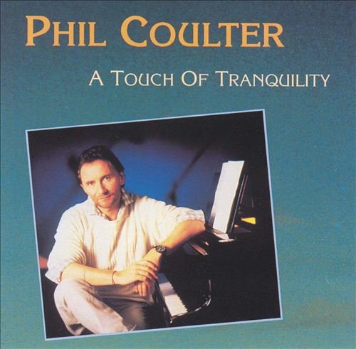 Phil Coulter - A Touch of Tranquility (1992)