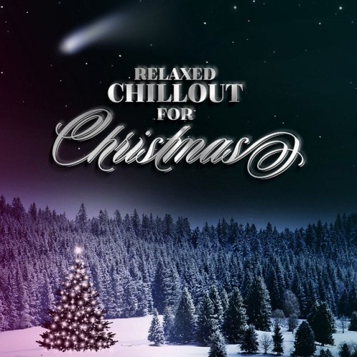 VA - Relaxed Chillout for Christmas (2015)