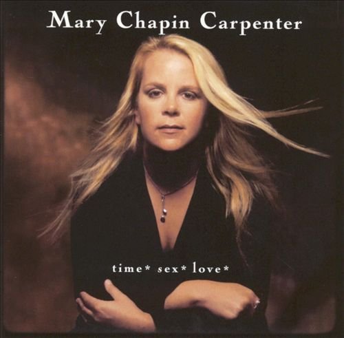 Mary Chapin Carpenter - Time* Sex* Love* (2001) FLAC