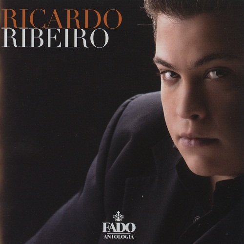Ricardo Ribeiro - Fado Antologia (2004)