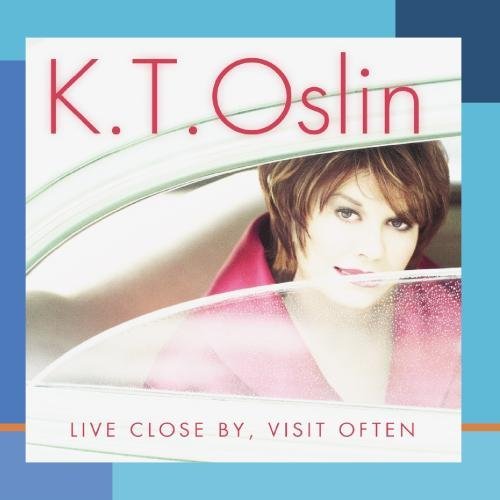 K.T. Oslin - Live Close By, Visit Often (2001) FLAC