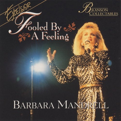 Barbara Mandrell - Fooled by a Feeling [Remastered] (1995)
