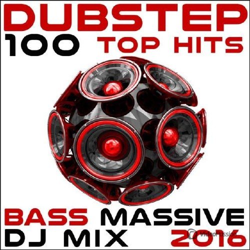 Dubstep 100 Top Hits Bass Massive DJ Mix (2016)