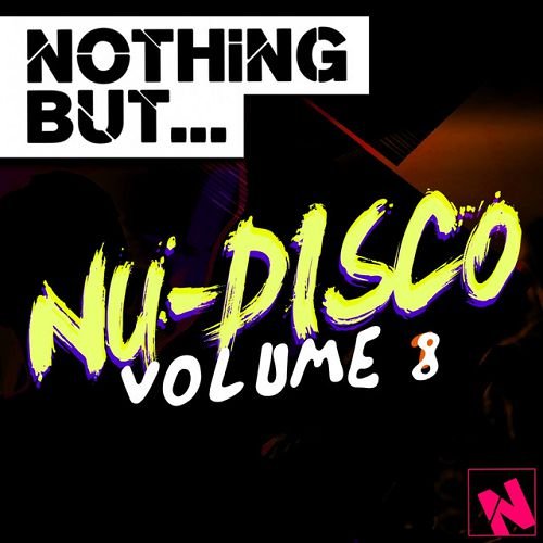VA - Nothing But: Nu-Disco Vol.8 (2016)