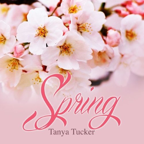Tanya Tucker - Spring (2015) Lossless