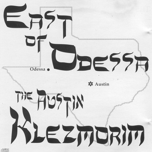 The Austin Klezmorim - East Of Odessa (1994)