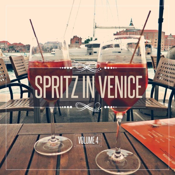 VA - Spritz in Venice, Vol. 4 (2016)