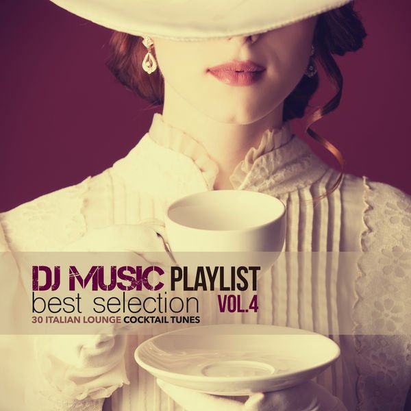 VA - DJ Music Playlist Best Selection Vol. 4 (2015)