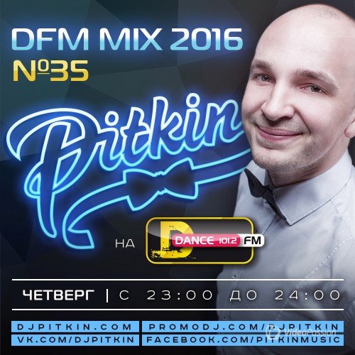DJ PitkiN - DFM Mix No.35 (DFM Exclusive) (28/01/2016)