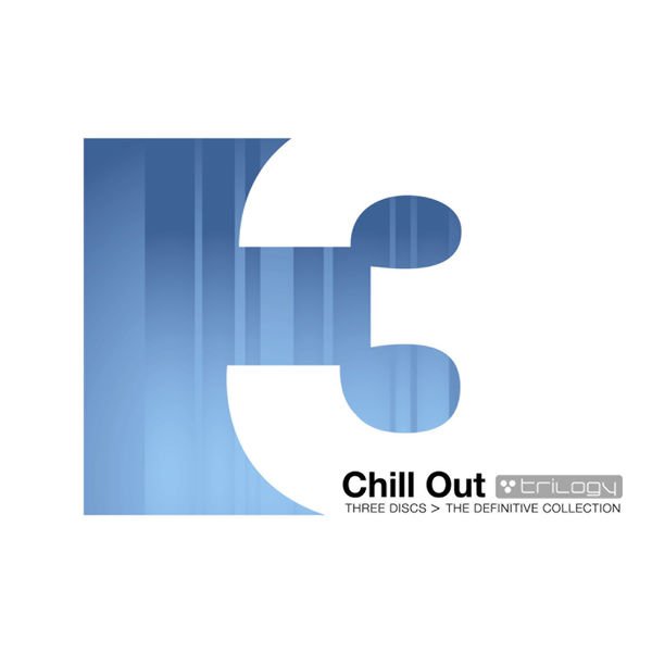 VA - Chill Out Trilogy The Definitive Collection (2007)