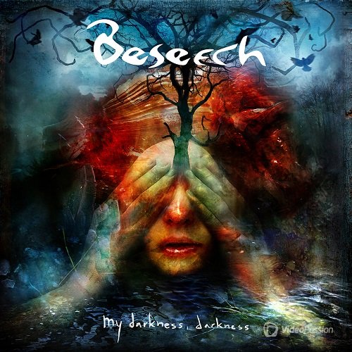 Beseech - My Darkness, Darkness (2016)