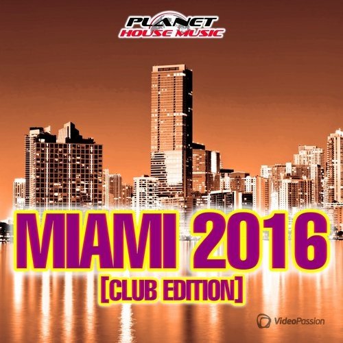 Miami 2016 (Club Edition) (2016)