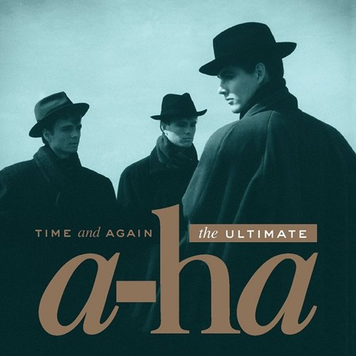 a-ha - Time and Again: The Ultimate (2016)