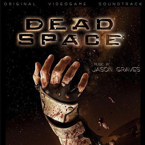 Jason Graves - Dead Space OST (2008)