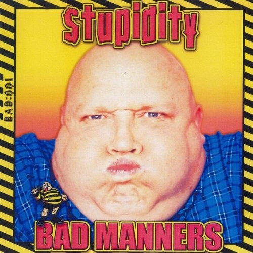Bad Manners - Stupidity (2001)