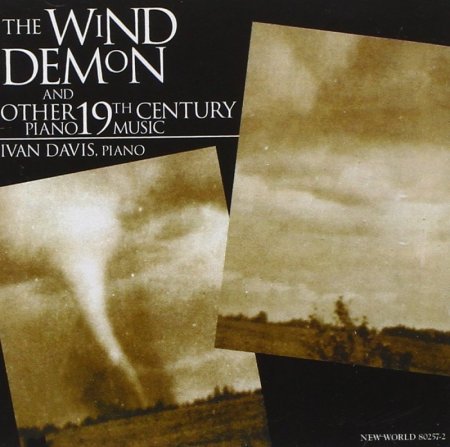 Ivan Davis - The Wind Demon: 19th Century Piano Works (1995)