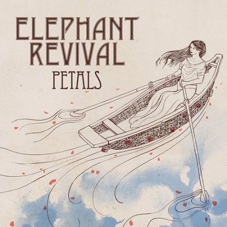 Elephant Revival - Petals (2016)