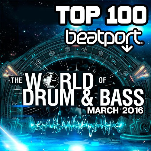 VA-Top 100 The World Of Drum & Bass March 2016 (2016)