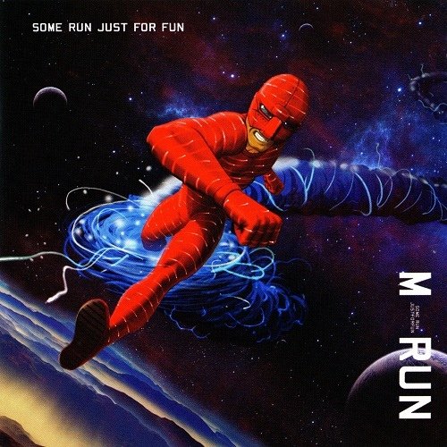 M-Run - Some Run Just For Fun (2012)