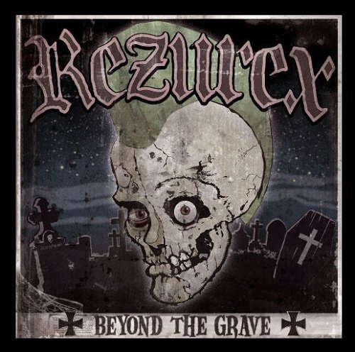 Rezurex - Beyond the Grave (2006)