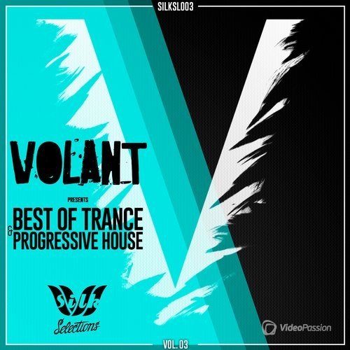 Volant - Best Of Trance & Progressive House Vol. 03 (2016)